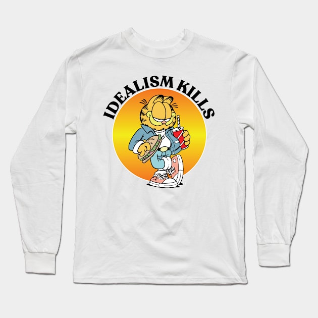 IDEALISM KILLS Long Sleeve T-Shirt by Greater Maddocks Studio